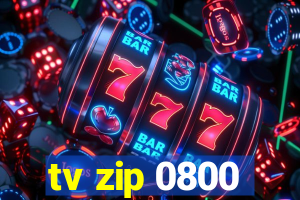 tv zip 0800